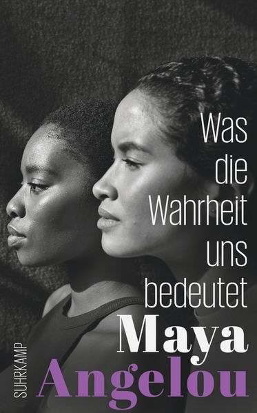 Was die Wahrheit uns bedeutet (Maya Angelous Memoire 4)