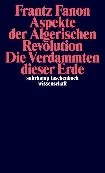 Aspekte der algerischen Revolution / Die Verdammten dieser Erde