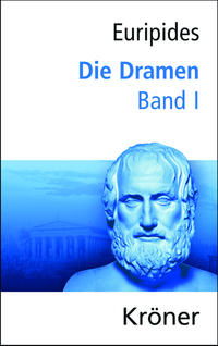 Euripides, Die Dramen / Die Dramen