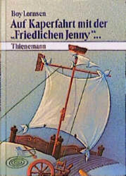 Auf Kaperfahrt mit der "Friedlichen Jenny"