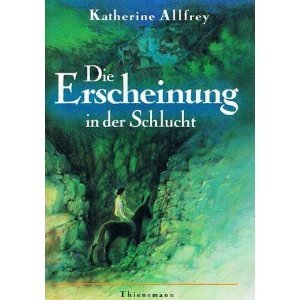 Die Erscheinung in der Schlucht