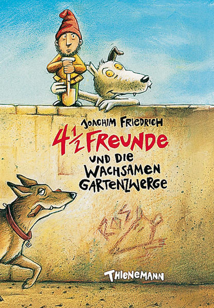 4 1/2 Freunde, Band 4: 4 1/2 Freunde und die wachsamen Gartenzwerge
