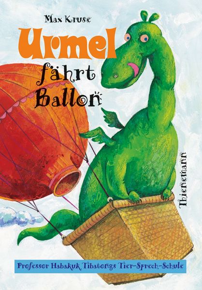 Urmel: Urmel fährt Ballon
