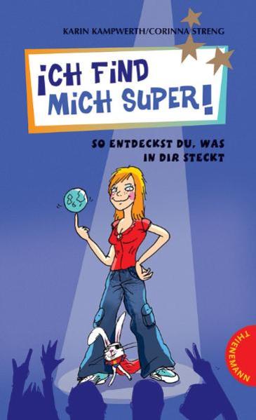 Ich find mich super!