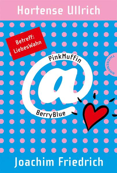 PinkMuffin@BerryBlue, Band 2: PinkMuffin@BerryBlue. Betreff: LiebesWahn