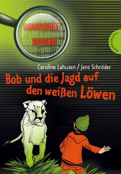 Bob und die Jagd auf den weißen Löwen