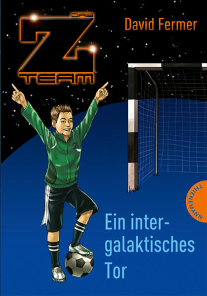 Das Z-Team –  Pepe und sein Team – Ein intergalaktisches Tor