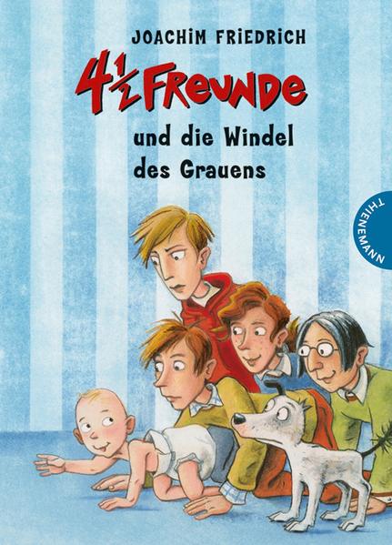 4 1/2 Freunde, Band 15: 4 1/2 Freunde und die Windel des Grauens