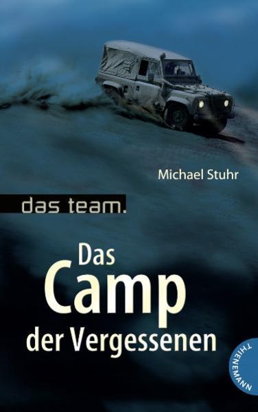 Das Team – Das Camp der Vergessenen