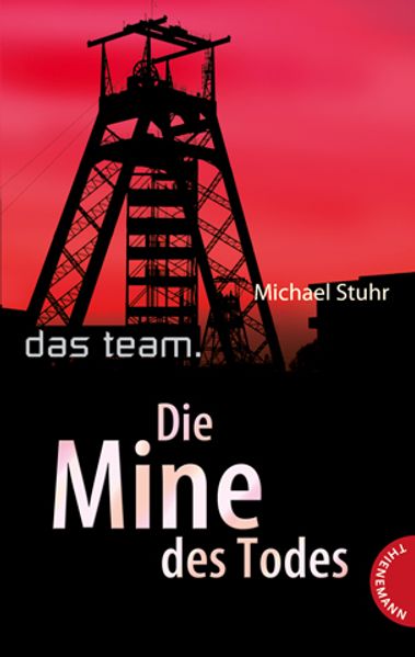 Das Team – Die Mine des Todes