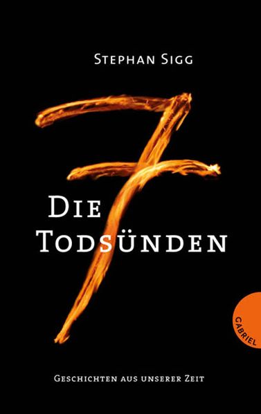 Die 7 Todsünden, Geschichten aus unserer Zeit