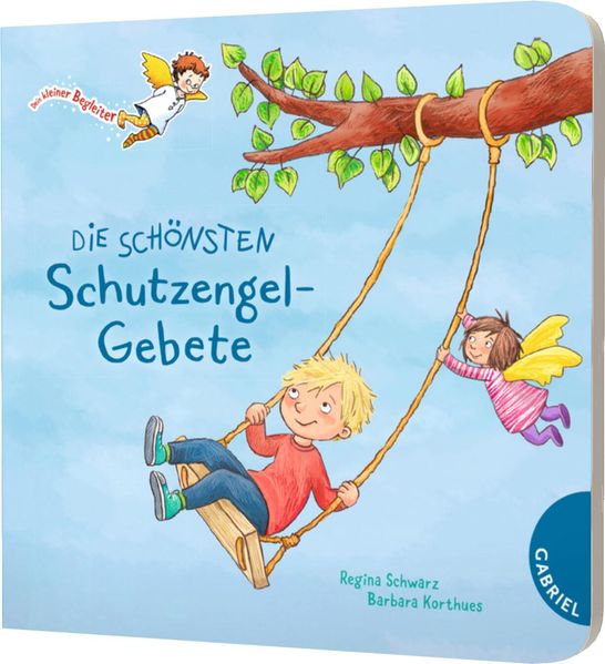 Dein kleiner Begleiter: Die schönsten Schutzengel-Gebete