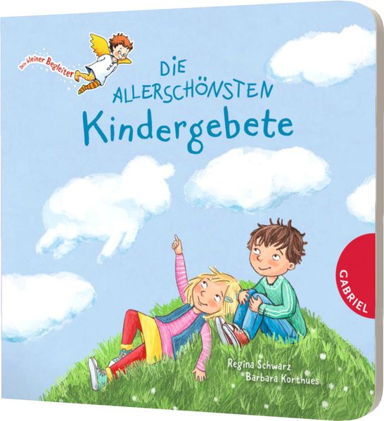 Dein kleiner Begleiter: Die allerschönsten Kindergebete