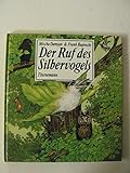 Der Ruf des Silbervogels