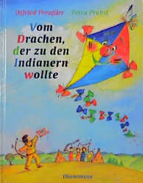 Vom Drachen, der zu den Indianern wollte