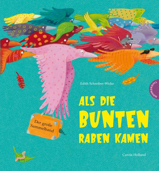 Als die bunten Raben kamen, Der große Sammelband