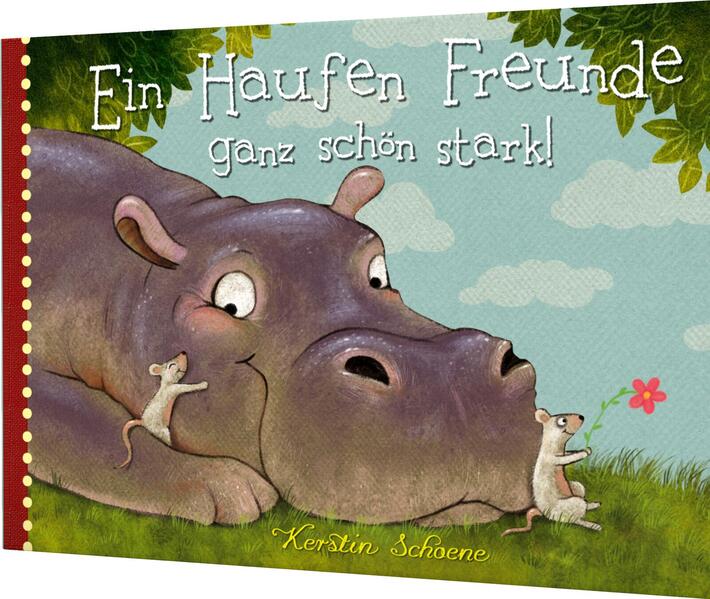 Ein Haufen Freunde: Ein Haufen Freunde – ganz schön stark!