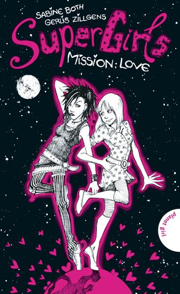 SuperGirls, Band 1: SuperGirls - Mission: Love