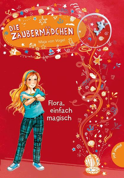 Die Zaubermädchen, Band 2: Flora, einfach magisch
