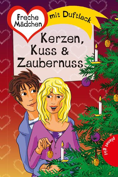 Freche Mädchen - freche Bücher!: Kerzen, Kuss & Zaubernuss
