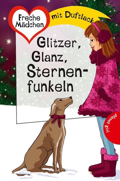 Freche Mädchen – freche Bücher!: Glitzer, Glanz, Sternenfunkeln