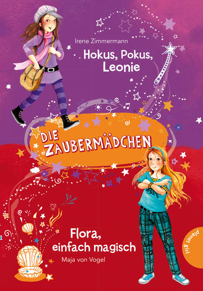 Die Zaubermädchen: Hokus, Pokus, Leonie & Flora, einfach magisch
