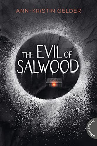 The Evil of Salwood: Gänsehaut-Thriller
