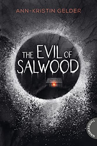 The Evil of Salwood: Gänsehaut-Thriller