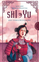 Shi Yu: Die Unbezwingbare