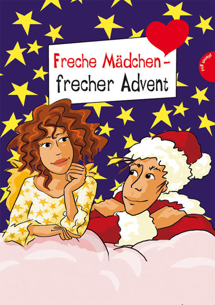 Freche Mädchen - frecher Advent, aus der Reihe Freche Mädchen – freche Bücher!