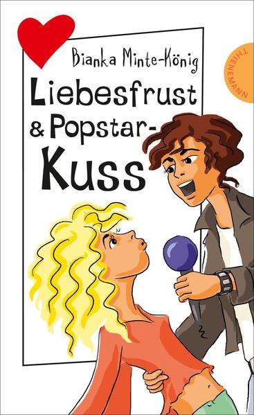 Freche Mädchen – freche Bücher!: Liebesfrust & Popstar-Kuss