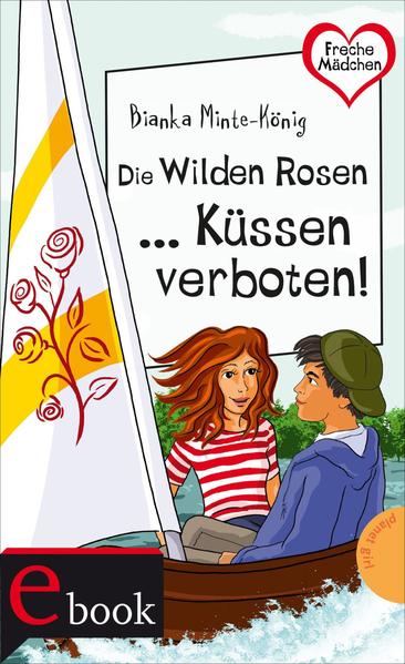 Freche Mädchen – freche Bücher!: Die Wilden Rosen ... Küssen verboten!