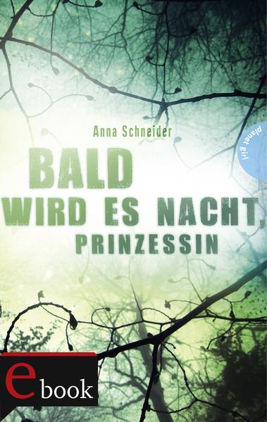 Bald wird es Nacht, Prinzessin