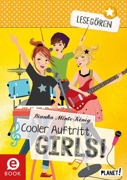 Lesegören, Band 4: Cooler Auftritt, Girls!