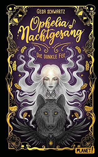 Ophelia Nachtgesang: Die Dunkle Fee | Eine Geschichte voller Spannung und Magie