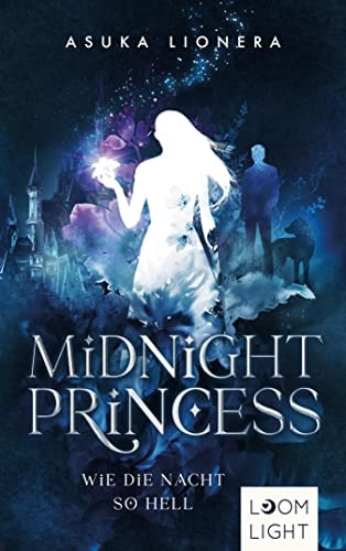 Midnight Princess 1: Wie die Nacht so hell: Magischer Fantasy-Liebesroman um eine verfluchte Liebe