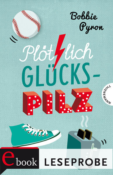 Plötzlich Glückspilz (Leseprobe)