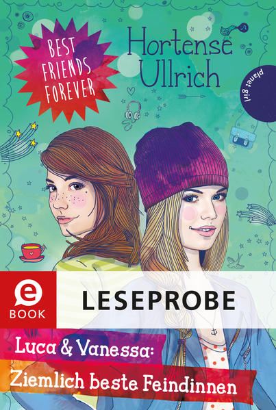 Best Friends Forever: Luca & Vanessa: Ziemlich beste Feindinnen (Leseprobe)