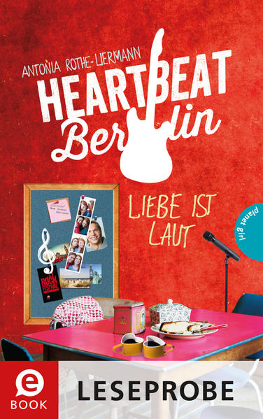 Heartbeat Berlin (Leseprobe), Liebe ist laut