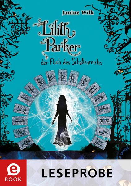 Lilith Parker, Band 5: Lilith Parker (Leseprobe), Der Fluch des Schattenreichs