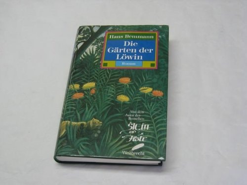 Die Gärten der Löwin