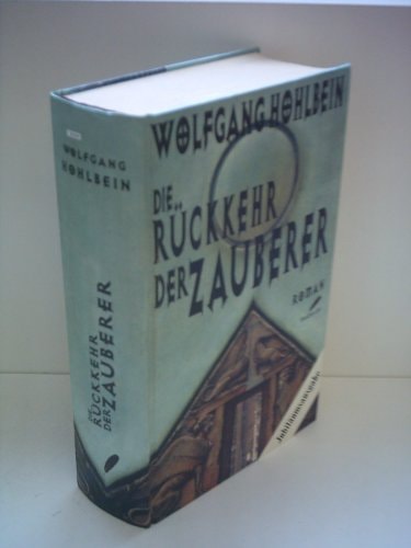 Die Rueckkehr der Zauberer. Jubilaeumsausgabe [Gebundene Ausgabe] Wolfgang Hohlbein (Autor)