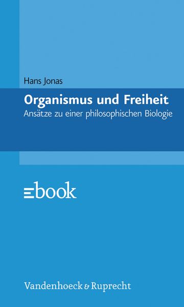 Organismus und Freiheit