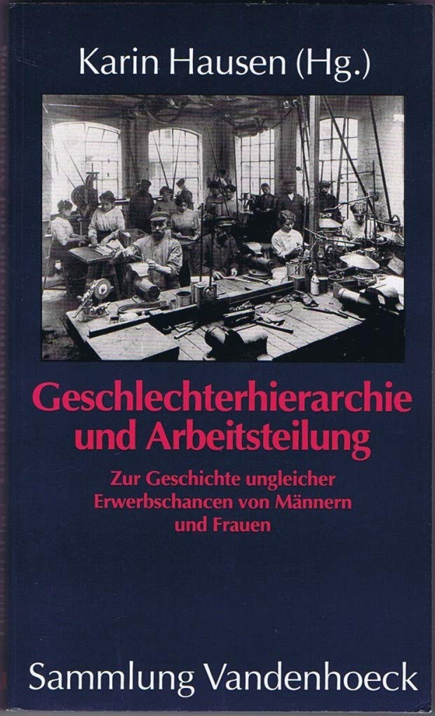 Geschlechterhierarchie und Arbeitsteilung