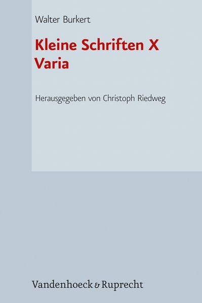 Kleine Schriften X
