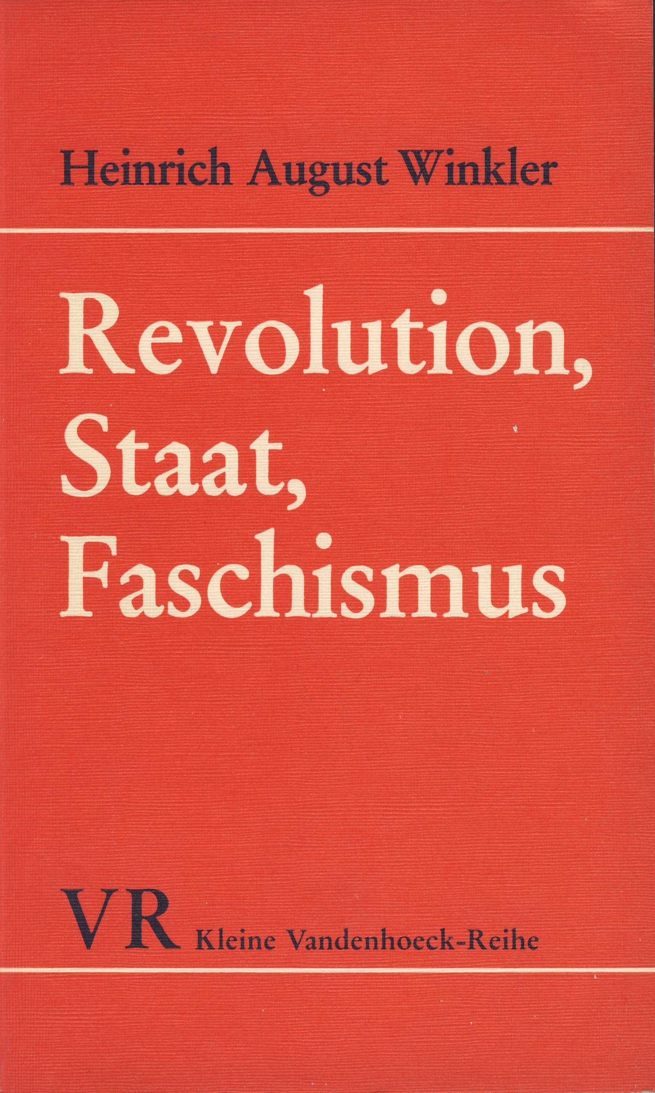 Revolution, Staat, Faschismus