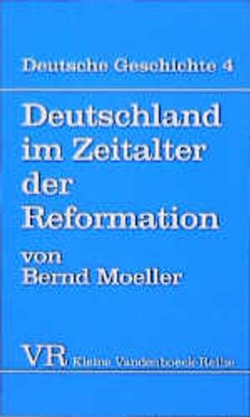 Deutschland im Zeitalter der Reformation