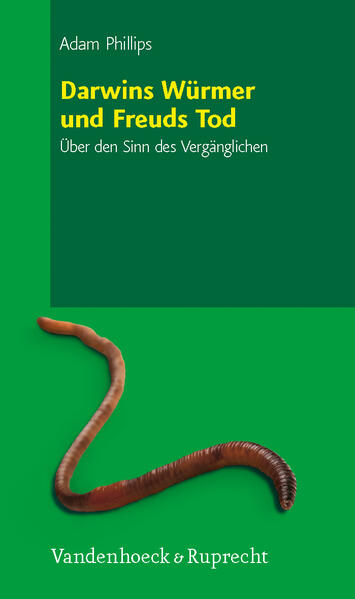 Darwins Würmer und Freuds Tod