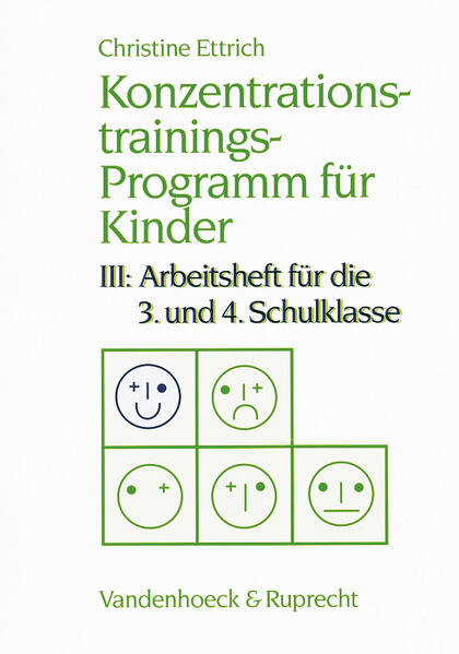 Konzentrationstrainings-Programm für Kinder. III: 3. und 4. Schulklasse