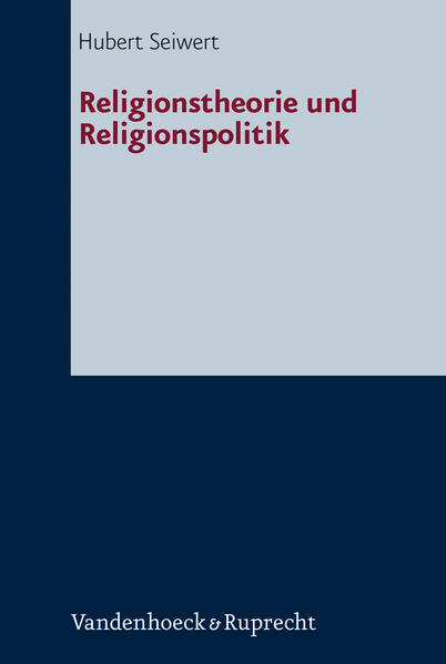 Religionstheorie und Religionspolitik